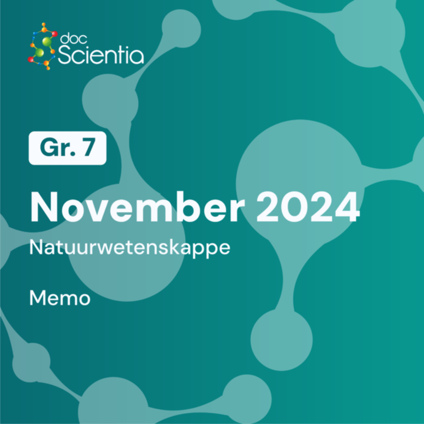 Graad 7 Natuurwetenskappe November Eksamen Memo 2024