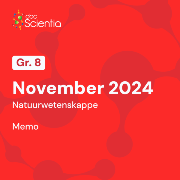 Graad 8 Natuurwetenskappe November Eksamen Memo 2024