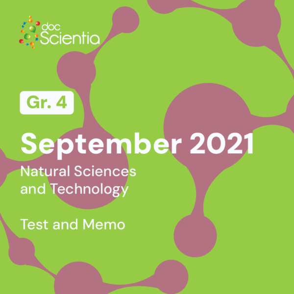 Grade 4 Natural Sciences and Technology September Test and Memo 2021