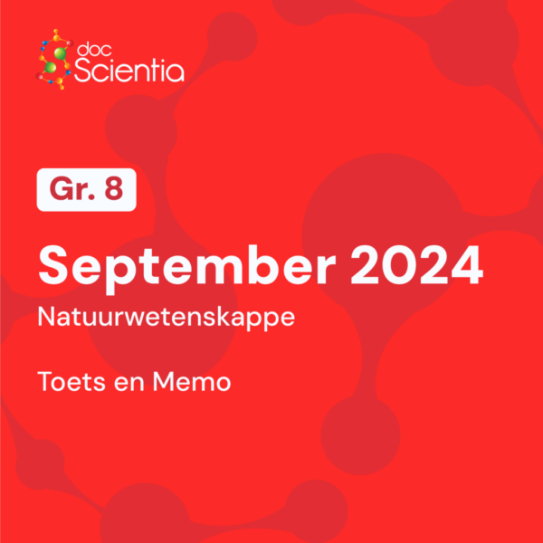 Graad 8 Natuurwetenskappe September Toets en Memo 2024