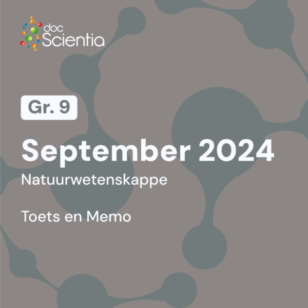Graad 9 Natuurwetenskappe September Toets en Memo 2024