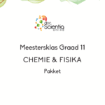 Meesterklas Pakket: Graad 11 Chemie & Fisika