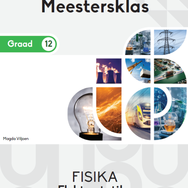 Meestersklas Graad 12 Fisika: Elektrisiteit
